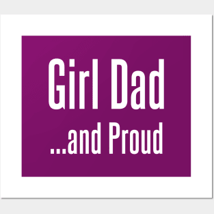 Girl Dad and Proud Posters and Art